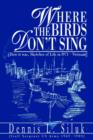 Image for Where the Birds Don&#39;t Sing
