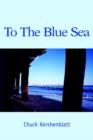 Image for To The Blue Sea