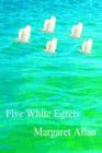 Image for Five White Egrets