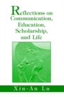 Image for Reflections on Communication, Education, Scholarship, and Life