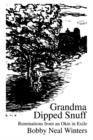 Image for Grandma Dipped Snuff : Ruminations from an Okie in Exile
