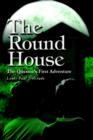 Image for The Round House : The Questor&#39;s First Adventure