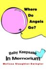 Image for Where Do Angels Go? : Baby Keepsake In Memorium