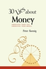 Image for 30 Lies About Money : liberating your life, liberating your money