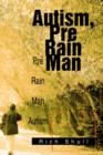 Image for Autism, Pre Rain Man