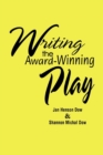 Image for Writing the Award-Winning Play