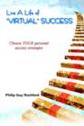 Image for Live a Life of Virtual Success