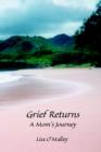 Image for Grief Returns : A Mom&#39;s Journey
