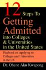 Image for 12 Steps to Getting Admitted Into Colleges &amp; Universities in the United States