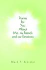 Image for Poems for You About Me, my Friends and our Emotions