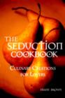 Image for The Seduction Cookbook