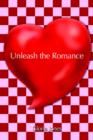 Image for Unleash the Romance