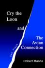 Image for Cry the Loon and The Avian Connection
