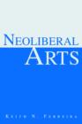 Image for Neoliberal Arts