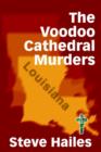 Image for The Voodoo Cathedral Murders