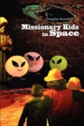 Image for Missionary Kids in Space