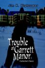 Image for Trouble at Garrett Manor