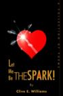 Image for Let Me Be The Spark!