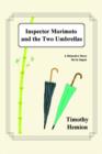 Image for Inspector Morimoto and the Two Umbrellas : A Detective Story Set in Japan