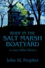 Image for Body in the Salt Marsh Boatyard : A Casey Miller Mystery