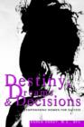 Image for Destiny, Dreams &amp; Decisions