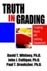 Image for Truth in Grading : Troubling Issues with Learning Assessment