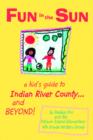 Image for Fun in the Sun : A Kid&#39;s Guide to Indian River County...and Beyond!