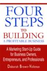 Image for Four Steps To Building A Profitable Business : A Marketing Start-Up Guide for Business Owners, Entrepreneurs, and Professionals