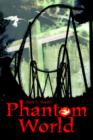 Image for Phantom World
