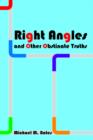 Image for Right Angles and Other Obstinate Truths