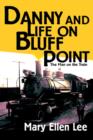 Image for Danny and Life on Bluff Point : The Man on the Train