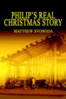 Image for Philip&#39;s Real Christmas Story