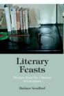 Image for Literary Feasts : Recipes from the Classics of Literature