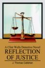 Image for Reflection of Justice : A Clint Wells Detective Novel