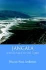Image for Jangala : A Wild Place in the Heart