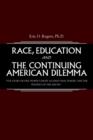 Image for Race, Education and the Continuing American Dilemma