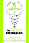 Image for The herbal encyclopedia  : a practical guide to the many uses of herbs