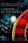 Image for The Impact of the Three Land Based Indian Casinos In Louisiana