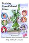 Image for Teaching Cross-Cultural Values : 50 Interactive Critical Reasoning Skills Development Activities