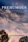 Image for Prehumous (as Opposed to Posthumous) : Unpoetic Poems about Sex, Violence and Secrets They Don&#39;t Want You to Know