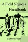 Image for A Field Negroes Handbook