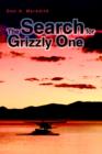 Image for The Search for Grizzly One