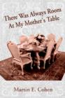Image for There Was Always Room At My Mother&#39;s Table