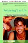 Image for Reclaiming Your Life : The Gay Man&#39;s Guide to Recovery from Abuse, Addictions, and Self-Defeating Behavior