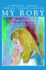 Image for My Rory : A Personal Journey Through Teenage Anorexia