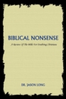 Image for Biblical Nonsense : A Review of the Bible for Doubting Christians