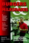 Image for Burgers &amp; Milkshakes : A Pathway Toward Improved Fitness