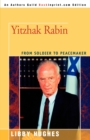 Image for Yitzhak Rabin : From Soldier to Peacemaker