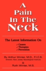 Image for A Pain In The Neck : The Latest Information on Causes, Therapies, Prevention