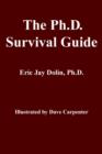 Image for The Ph.D. Survival Guide